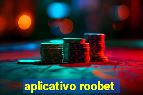 aplicativo roobet